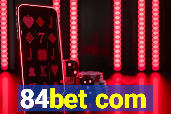 84bet com